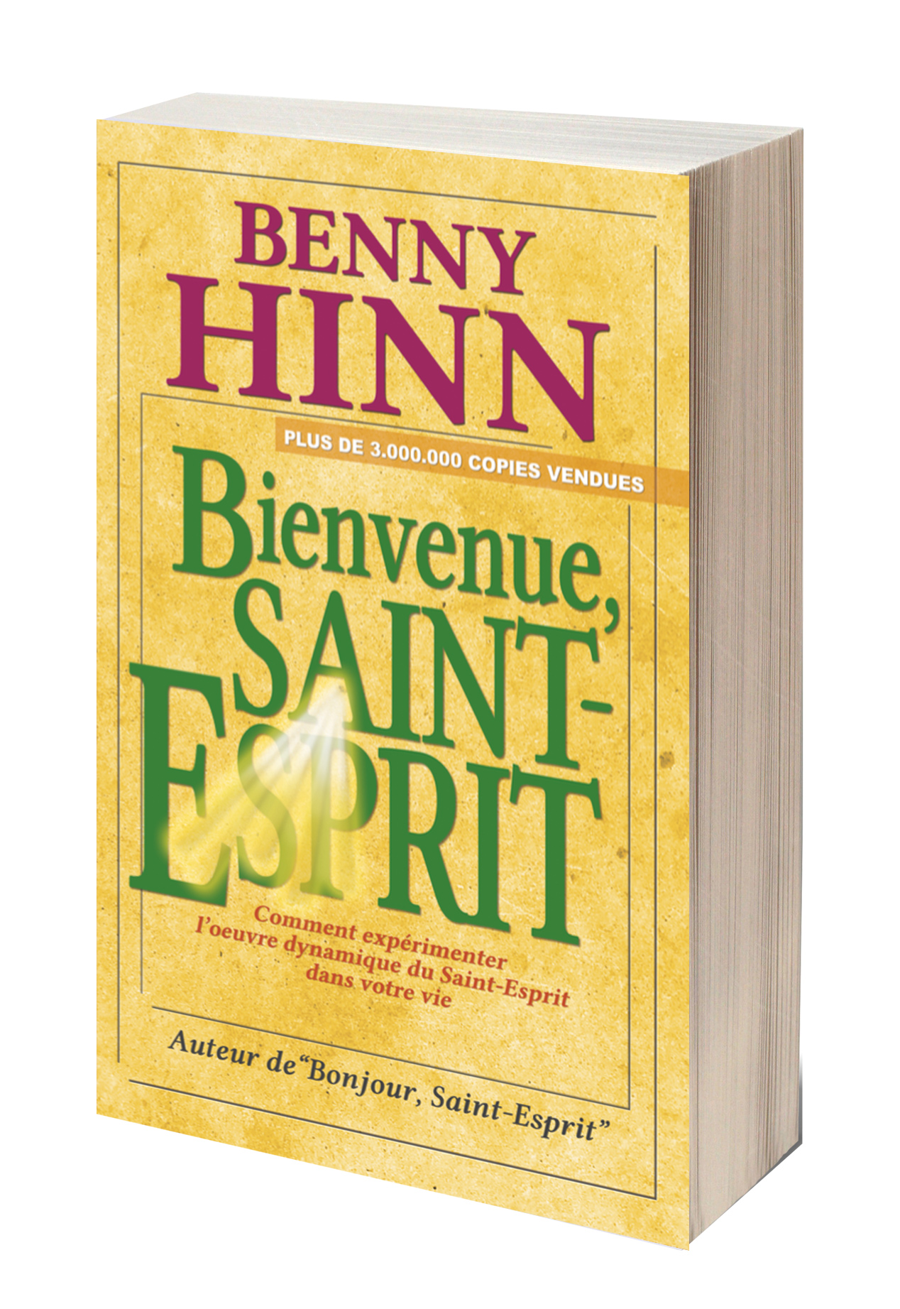 Bienvenue, Saint-Esprit - Benny Hinn